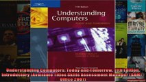 Understanding Computers Today and Tomorrow 11th Edition Introductory Available Titles