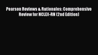 Download Pearson Reviews & Rationales: Comprehensive Review for NCLEX-RN (2nd Edition) PDF