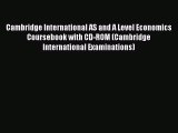 Download Cambridge International AS and A Level Economics Coursebook with CD-ROM (Cambridge