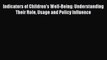 Download Indicators of Children's Well-Being: Understanding Their Role Usage and Policy Influence