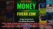 Fiverr Ways to Make Money Using Fiverrcom Includes 25 Gigs You Can Use To Start Making