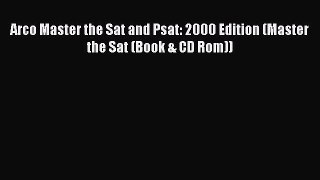 Read Arco Master the Sat and Psat: 2000 Edition (Master the Sat (Book & CD Rom)) Ebook Free