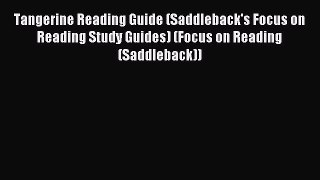 Read Tangerine Reading Guide (Saddleback's Focus on Reading Study Guides) (Focus on Reading