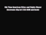Read ‪Old-Time American Cities and Sights (Dover Electronic Clip Art) (CD-ROM and Book)‬ Ebook