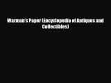 Read ‪Warman's Paper (Encyclopedia of Antiques and Collectibles)‬ Ebook Free