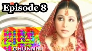 Chunnri PTV Home Old Drama - Full Episode in HD- Episode 8