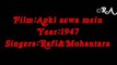 Film Apki Sewa Mein 1947 Mein Teri Tu Mera Singer Rafi_Mohantara