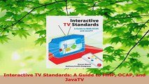 PDF  Interactive TV Standards A Guide to MHP OCAP and JavaTV PDF Full Ebook