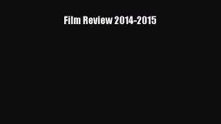 Read Film Review 2014-2015 Ebook