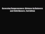 PDF Assessing Dangerousness: Violence by Batterers and Child Abusers 2nd Edition  EBook