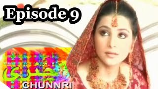 Chunnri PTV Home Old Drama - Full Episode in HD- Episode 9