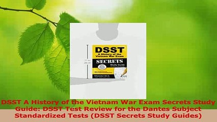 PDF  DSST A History of the Vietnam War Exam Secrets Study Guide DSST Test Review for the Ebook