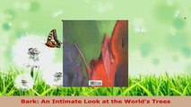 Download  Bark An Intimate Look at the Worlds Trees PDF Book Free