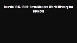 Read ‪Russia 1917-1939: Gcse Modern World History for Edexcel Ebook Online