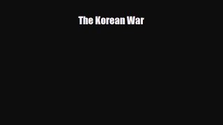 Read ‪The Korean War Ebook Free