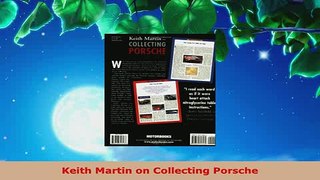Download  Keith Martin on Collecting Porsche Download Online