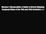 Read ‪Mariner's Memorabilia: A Guide to British Shipping Company China of the 19th and 20th
