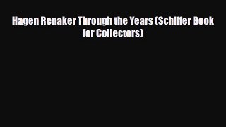 Download ‪Hagen Renaker Through the Years (Schiffer Book for Collectors)‬ PDF Free