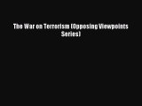 Download The War on Terrorism (Opposing Viewpoints Series) PDF Online