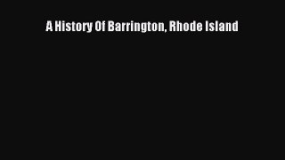 Read A History Of Barrington Rhode Island PDF
