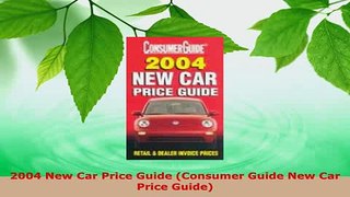 PDF  2004 New Car Price Guide Consumer Guide New Car Price Guide PDF Online