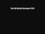 Read The CIA World Factbook 2015 Ebook