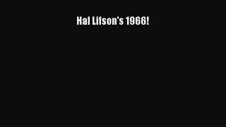Read Hal Lifson's 1966! Ebook