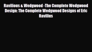Read ‪Ravilious & Wedgwood -The Complete Wedgwood Design: The Complete Wedgwood Designs of