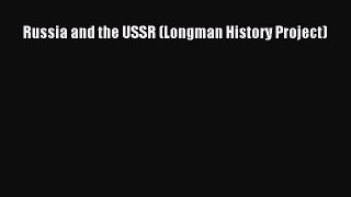 Download Russia and the USSR (Longman History Project) PDF Online