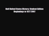 Download ‪Holt United States History: Student Edition Beginnings to 1877 2007 PDF Online