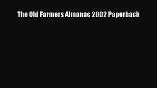 Read The Old Farmers Almanac 2002 Paperback Ebook