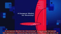FULL PDF  A European Market for Electricity Monitoring European Deregulation 2 Monitoring