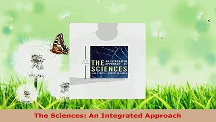 Download  The Sciences An Integrated Approach PDF Book Free