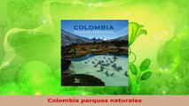 Download  Colombia parques naturales PDF Book Free
