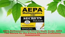 PDF  AEPA Mathematics 10 Secrets Study Guide AEPA Test Review for the Arizona Educator PDF Online