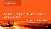 Download Microsoft BizTalk Server 2010 Unleashed