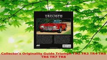 PDF  Collectors Originality Guide Triumph TR2 TR3 TR4 TR5 TR6 TR7 TR8 Download Full Ebook