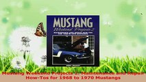 PDF  Mustang Weekend Projects 2 Maintenance and Repair HowTos for 1968 to 1970 Mustangs Ebook