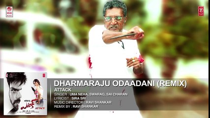 Dharmaraju Odaadani(Remix) Full Song(Audio) __ Attack __ Manchu Manoj, Jagapathi Babu, Surabhi