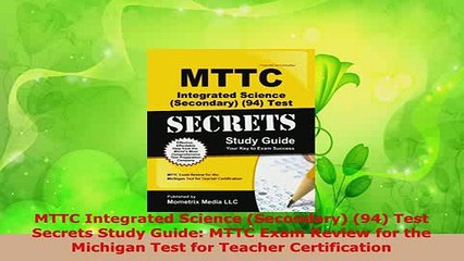 Download  MTTC Integrated Science Secondary 94 Test Secrets Study Guide MTTC Exam Review for Free Books