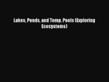 Read Lakes Ponds and Temp. Pools (Exploring Ecosystems) PDF Online