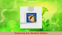 PDF  Exploring Art Student Edition PDF Book Free