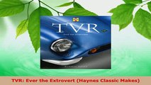 PDF  TVR Ever the Extrovert Haynes Classic Makes PDF Book Free