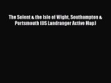 Read The Solent & the Isle of Wight Southampton & Portsmouth (OS Landranger Active Map) Ebook