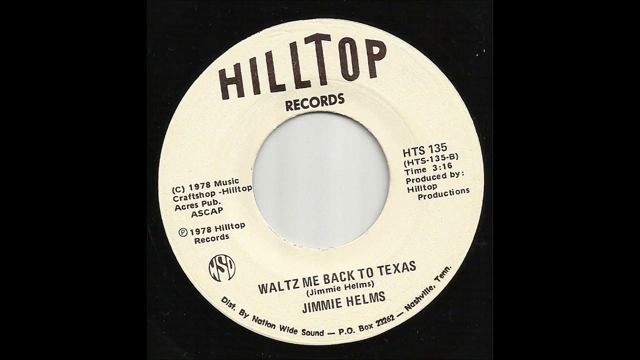 Jimmie Helms - Waltz Me Back To Texas