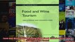 Food and Wine Tourism Integrating Food Travel and Territory CABI Tourism Texts