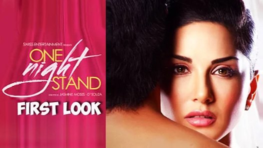 One Night Stand First Look Sunny Leone S Seductive Look