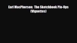 Download ‪Earl MacPherson:  The Sketchbook Pin-Ups (Vignettes)‬ Ebook Online