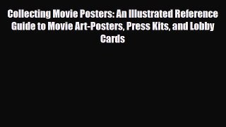 Download ‪Collecting Movie Posters: An Illustrated Reference Guide to Movie Art-Posters Press