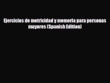 Download Ejercicios de motricidad y memoria para personas mayores (Spanish Edition) Ebook